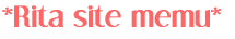*Rita site memu*